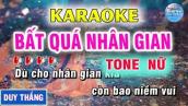 Karaoke Bất Qúa Nhân Gian - Tone Nữ - New Duy Thắng