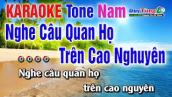 Karaoke || Nghe Câu Quan Họ Trên Cao Nguyên - Tone Nam || Nhạc Sống Duy Tùng