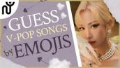 [NGUYÊN WORLD] V-POP GAME: GUESS THE V-POP SONG BY EMOJIS| Đoán bài hát V-POP qua EMOJIS #1