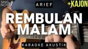 Rembulan Malam - Arief (Karaoke Akustik + Kajon)