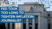Fed waited too long to start tightening for inflation, says WSJ