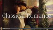 Romantic Classical Music - 30 Sweetest Classical Pieces