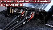 How To Wire Speakers and Subwoofers to Your Amplifier - 2, 3, 4 and 5 Channel - Bridged Mode