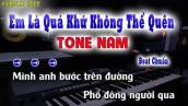 Em Là Quá Khứ Không Thể Quên - Karaoke Tone Nam ( Beat Chuẩn Thiên Tú ) song nhien karaoke