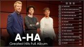 The Very Best Of A-ha ♫ A-ha Greatest Hits Full Album ♫ A-ha Playlist 2022 ♫ A-ha New Song
