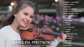 Best Karolina Protsenko violin cover popular songs playlist 2021 - Mejor musica instrumental