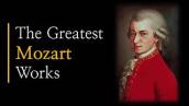 [No Ads] The Greatest Mozart Works