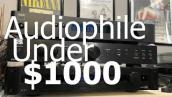 Complete AUDIOPHILE Hifi System under $1,000!!!