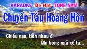 Karaoke Chuyến Tàu Hoàng Hôn Tone Nam Nhạc Sống gia huy beat