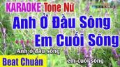 Anh Ở Đầu Sông Em Cuối Sông Karaoke Tone Nữ | Bản Chuẩn 2020 - Nhạc Sống Thanh Ngân