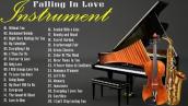 Top 100 Romantic Saxophone, Violin, Piano, Pan Flute Love Songs 💖 Best Relaxing Instrumental Music